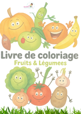 Cahier de coloriage – Fruits et légumes (–24 mois)