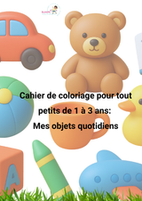 Cahier de coloriage – Les objets du quotidien (–24 mois)
