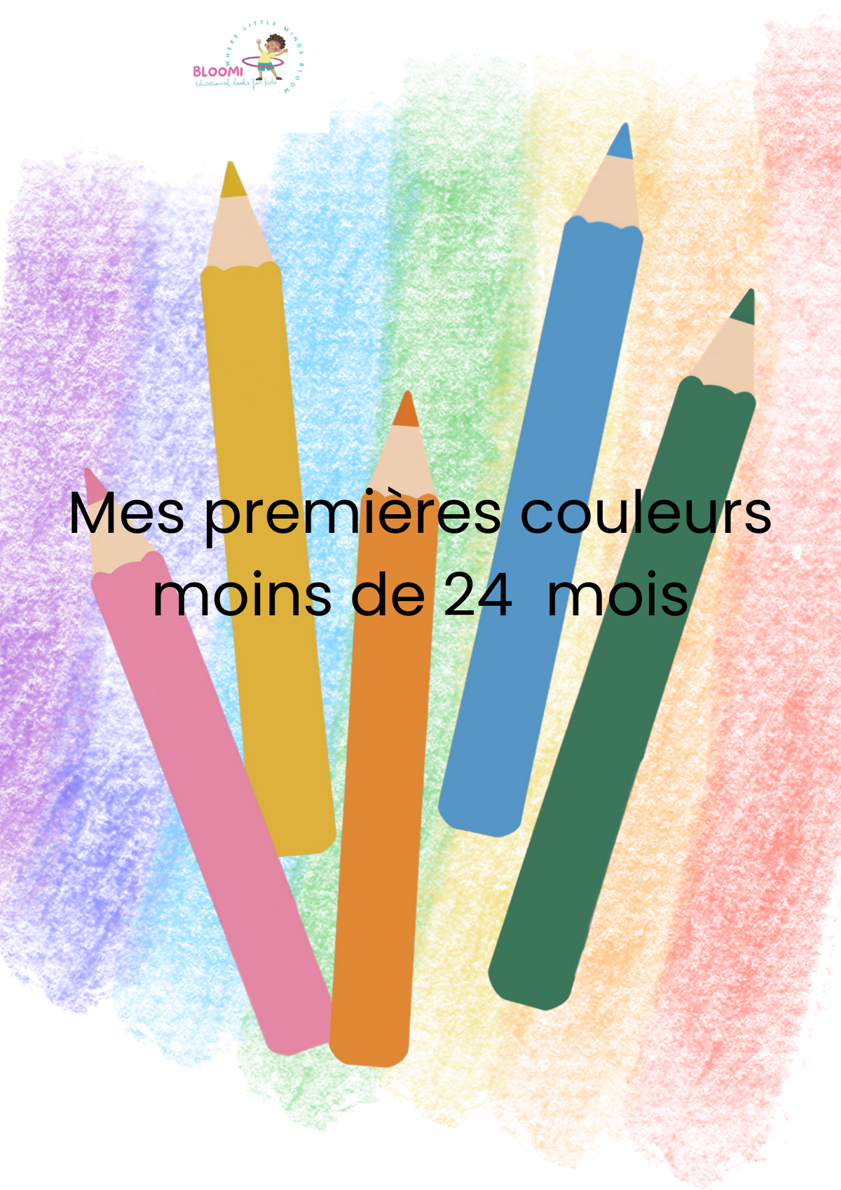 Cahier de coloriage – Mes premières couleurs (–24 mois)