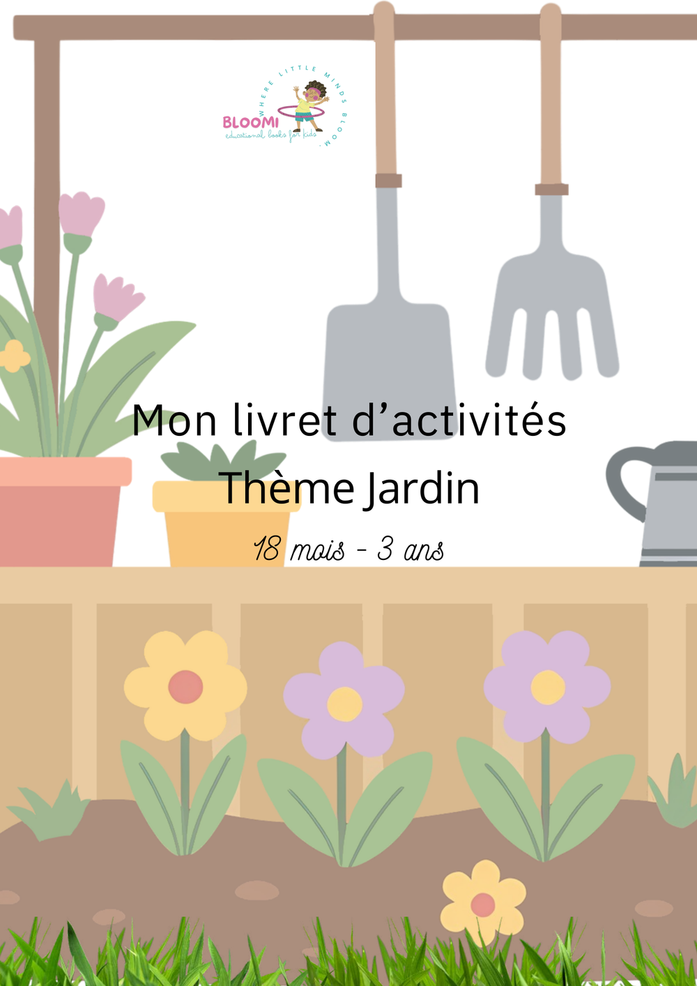 Livret d'activités – Thème Jardin (18 mois – 3 ans)